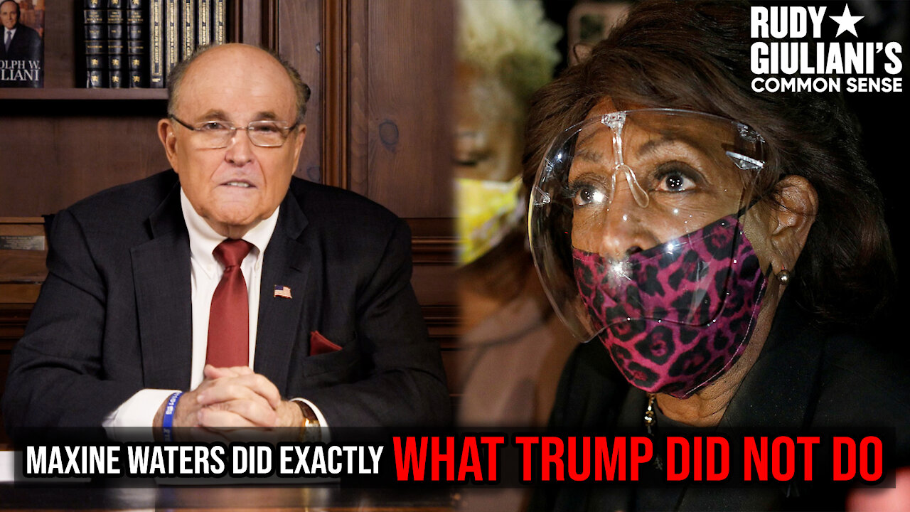 Maxine Waters Did Exactly What Donald Trump DID NOT DO | Rudy Giuliani | Ep. 130