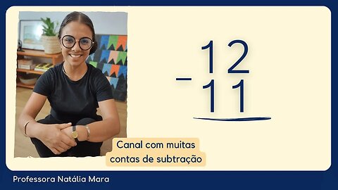 12-11 | 12 menos 11 | Matemática | Aula de subtração 3º ano | Canal com muitas continhas resolvidas