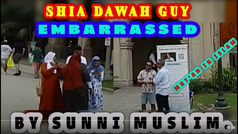 Shia Dawah guy embarrassed by Sunni Muslims /balboa park