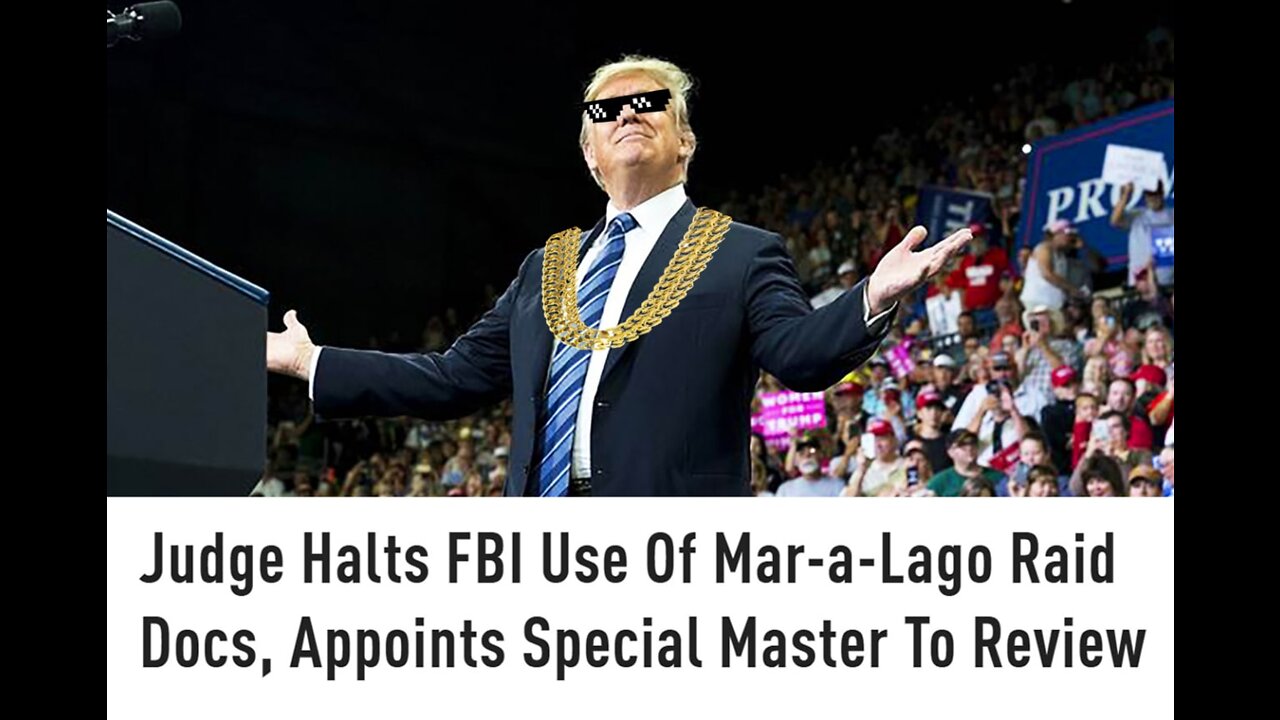 GOOD NEWS: Judge Halts FBI Use Of Mar-a-Lago Raid Docs, Appoints Special Master To Review