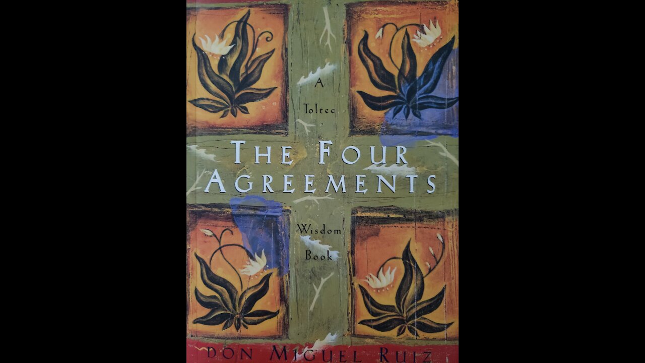 The Four Agreements: The Fourth Agreement (Always Do Your Best)