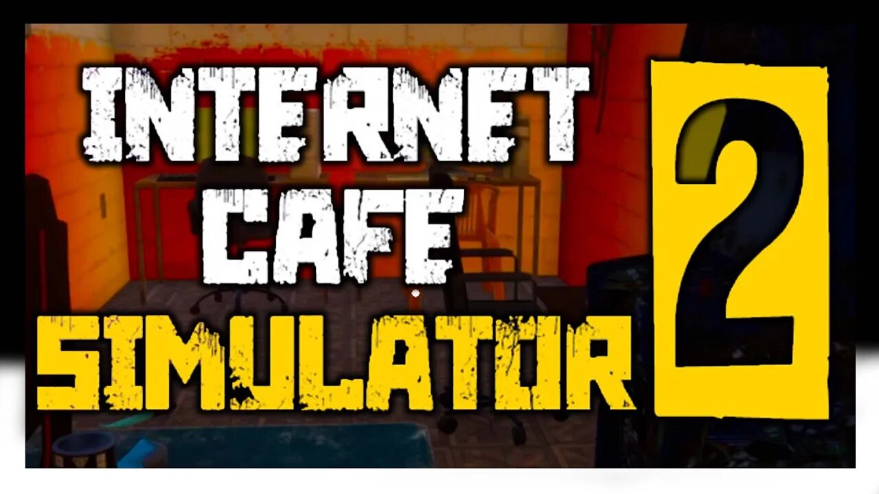 Internet Cafe Simulator 2 - Episode 1