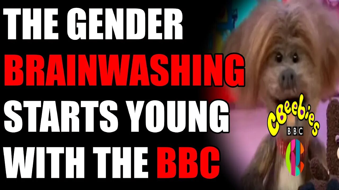 The BBC Called Out For Indoctrinating The Under 7s