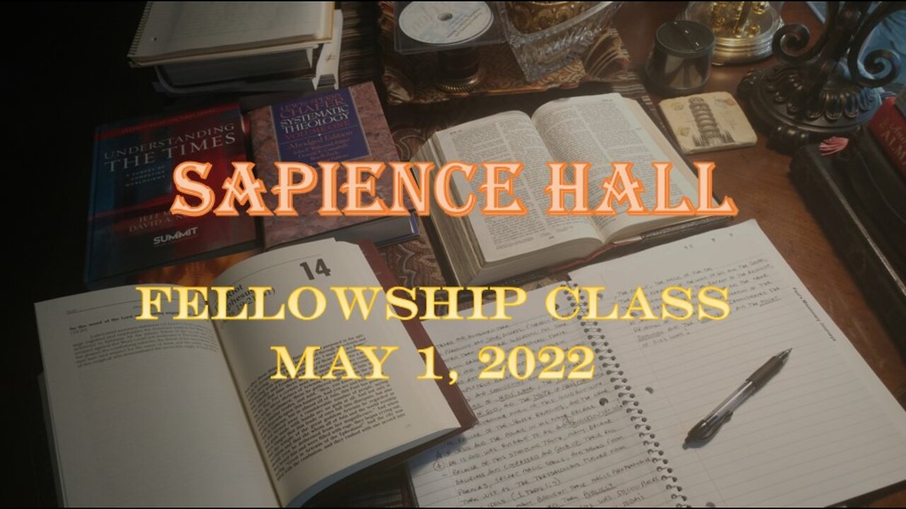 Sunday School Fellowship Class May 1, 2022