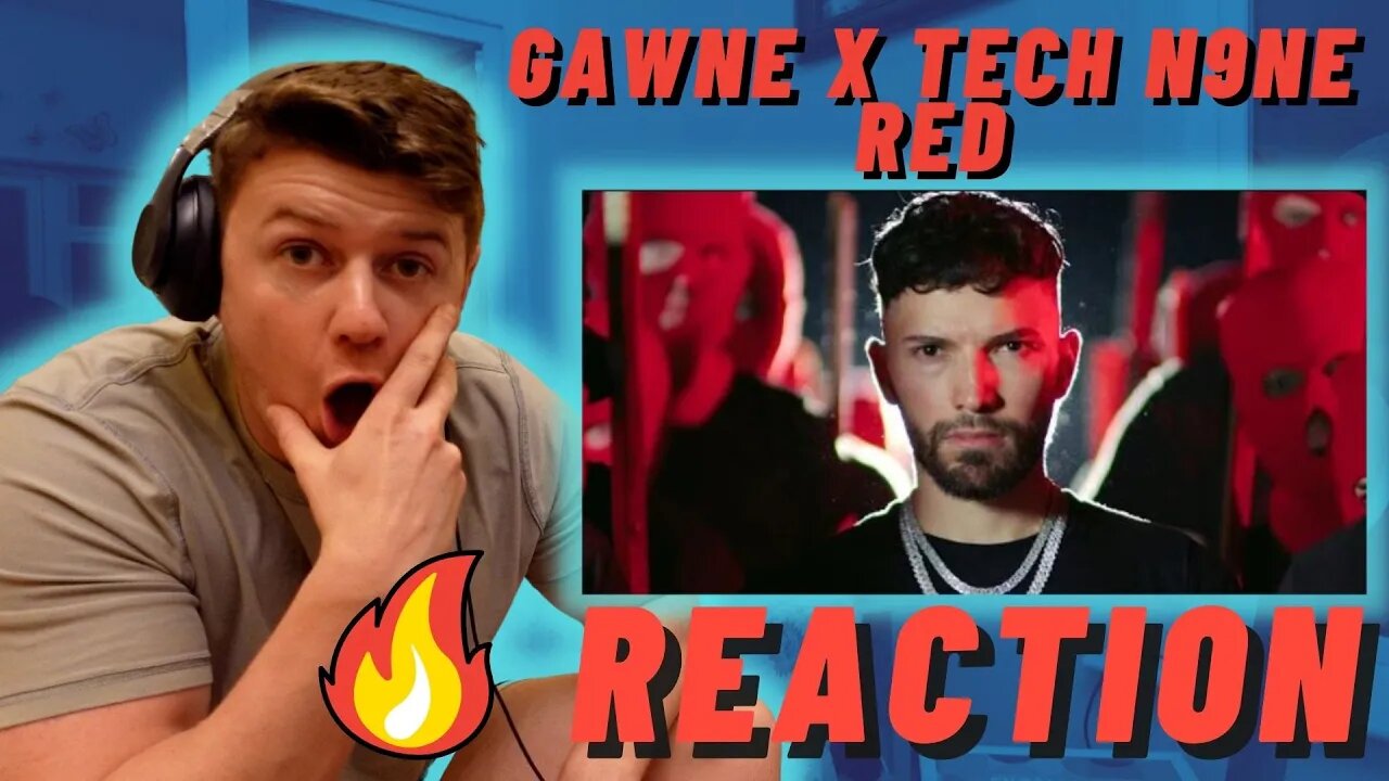 GAWNE x Tech N9ne - RED | IRISH REACTION | (Official Video)