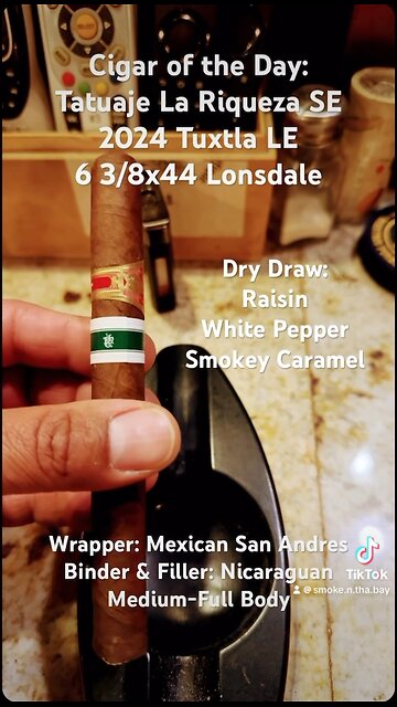 Tatuaje La Riqueza SE 2024 Tuxtla LE 6 3/8x44 Lonsdale #Shorts #CigarOfTheDay #Short #Cigars