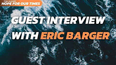 Guest Interview with Eric Barger