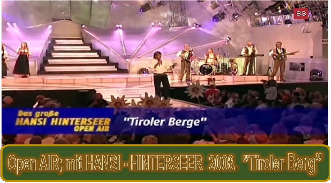 Open AIR; mit Hansi Hinterseer 2008. (Maj 2023) 1.01.35 t.