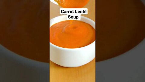 Carrot Lentil Soup