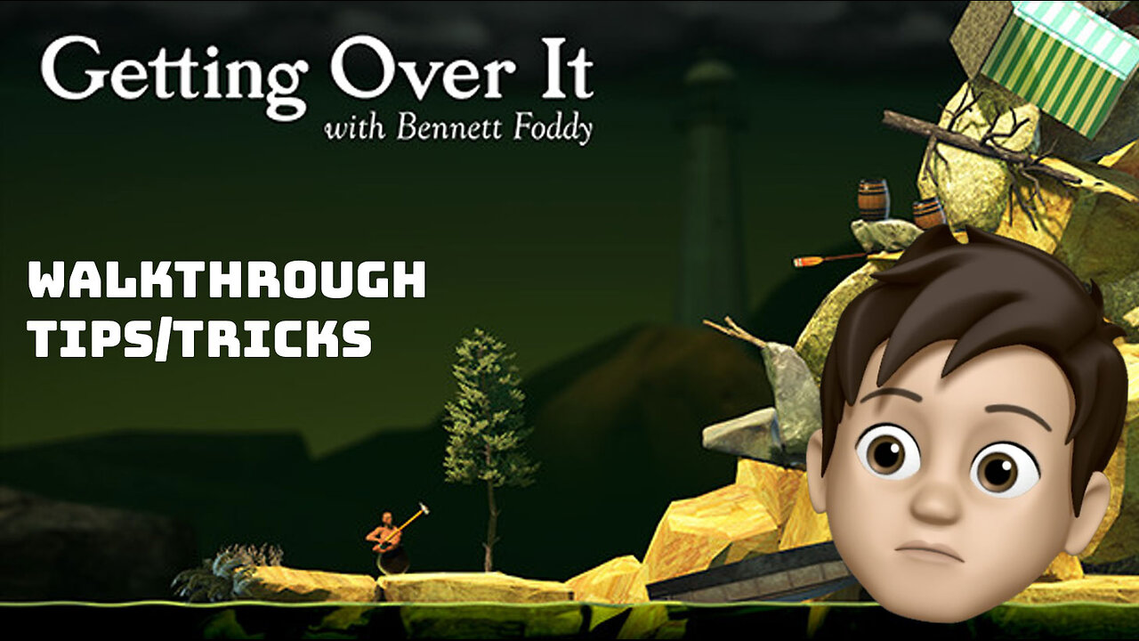 How to Beat Getting Over It with Bennett Foddy - Tips and Tricks Walkthrough