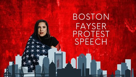 Boston Fayser Protest Speech