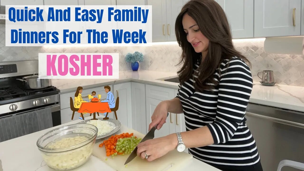 Quick And Easy Family Dinners For The Week || Kosher || Sonya’s Prep