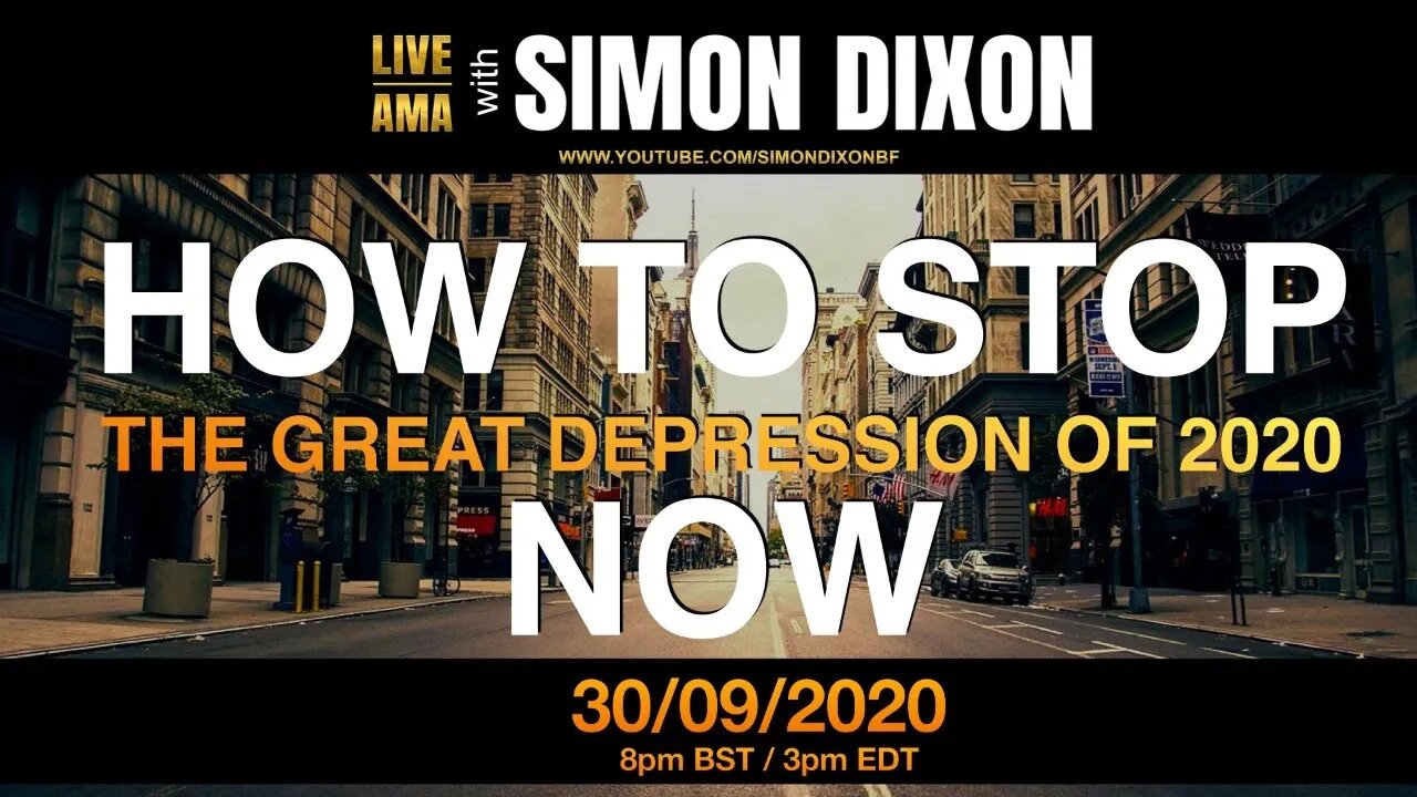 How to stop the Great Depression of 2020 now | #LIVE AMA with Simon Dixon