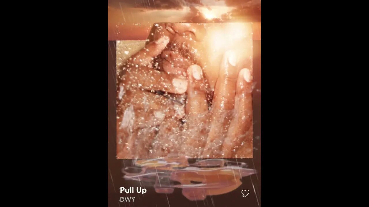 🎼CHANNELED SONG🎼: 🎶 "PULL UP" ~ DWY 🎶