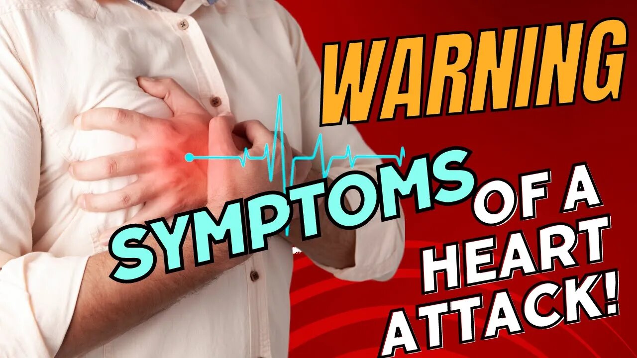 Warning signs and symptoms of a heart attack!