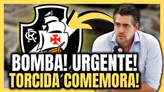 DE AGORA! TORCIDA COMEMORA! NOTÍCIAS DO VASCO