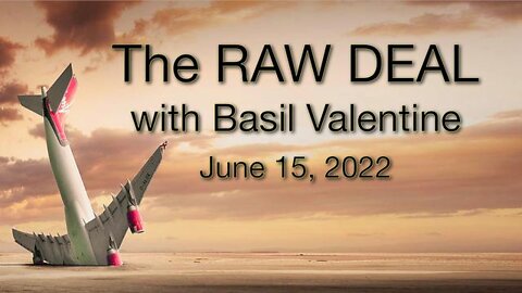 The Raw Deal (15 June 2022) with Basil Valentine from the UK Heat Wave