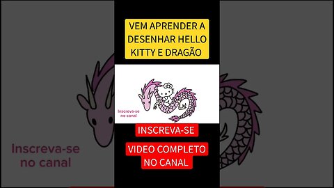 COMO DESENHAR HELLO KITTY E DRAGÃO #shorts #short #hellokitty #dragão