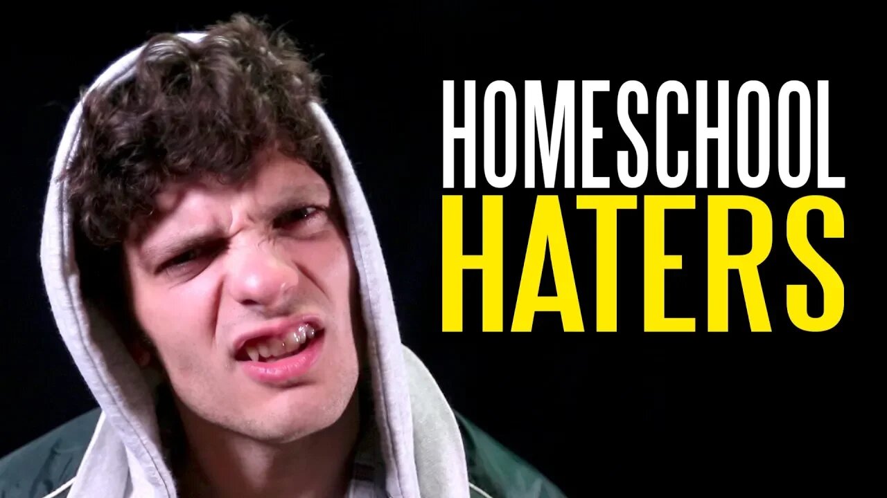 How to Respond to Homeschool HATERS