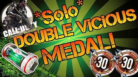 COD: Advanced Warfare ~ *SOLO* 'Double Vicious' MEDAL! 64 - 1! (Skilled-based matchmaking)?