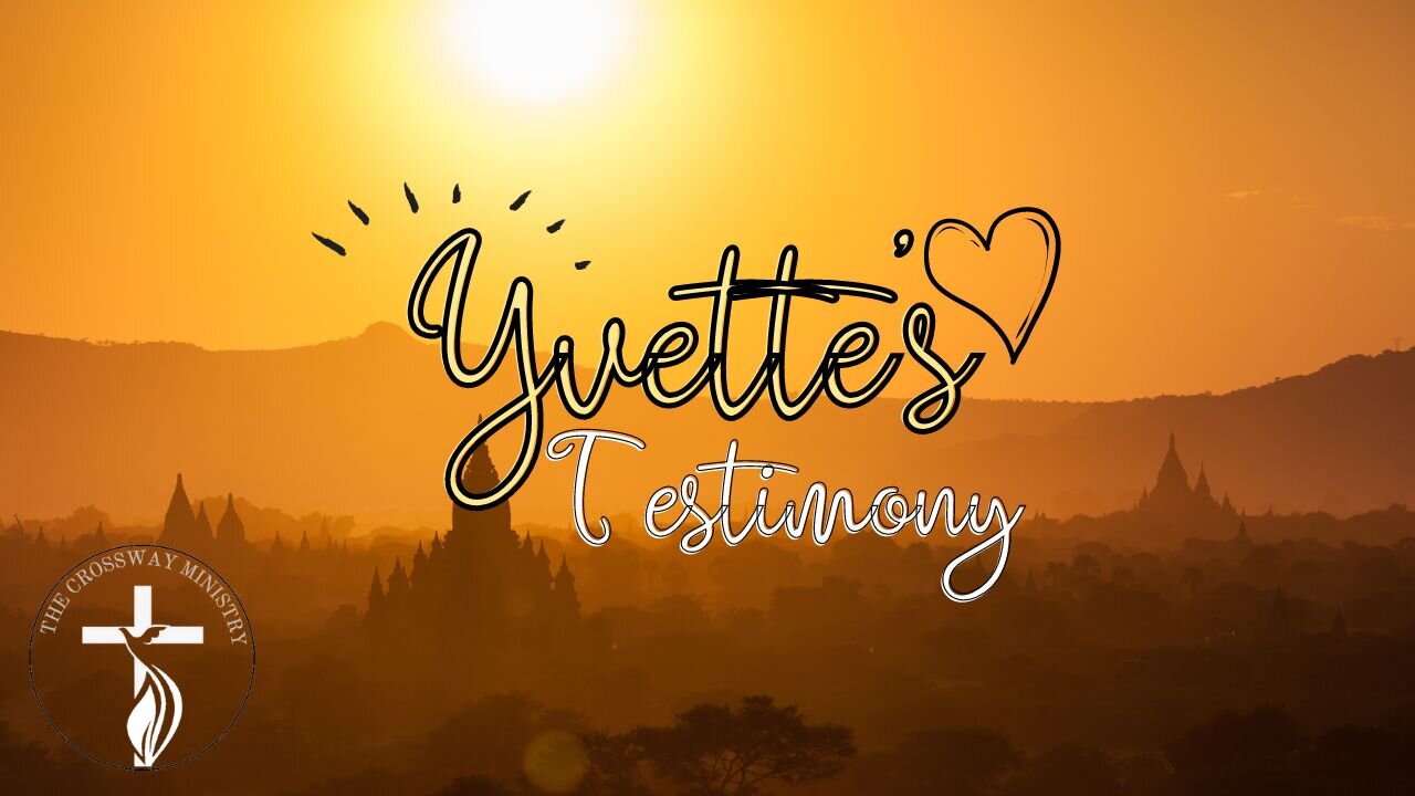 Yvette's Testimony