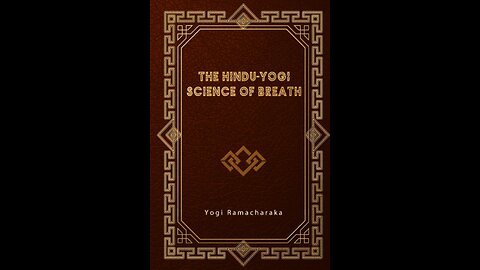 The Hindu-Yogi Science of Breath