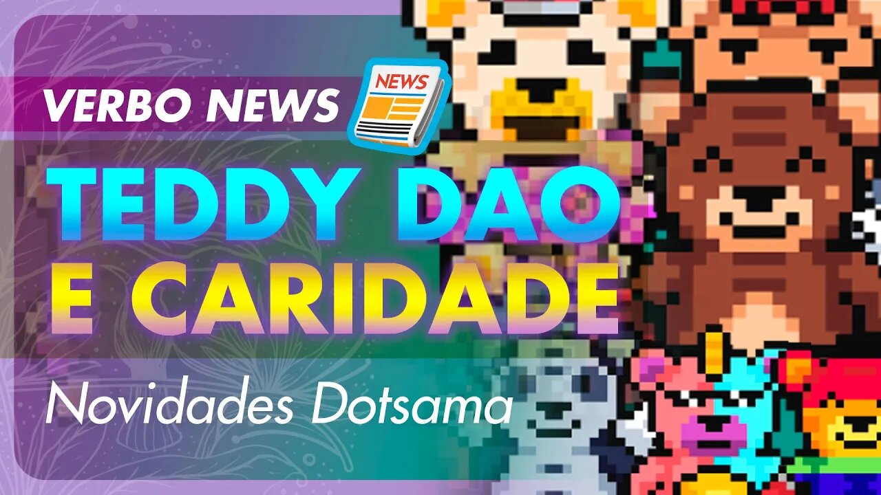 [REPOST] Teddy DAO 🐻 Faça a diferença com NFTs de caridade! Novidades Semanais | Dotsama