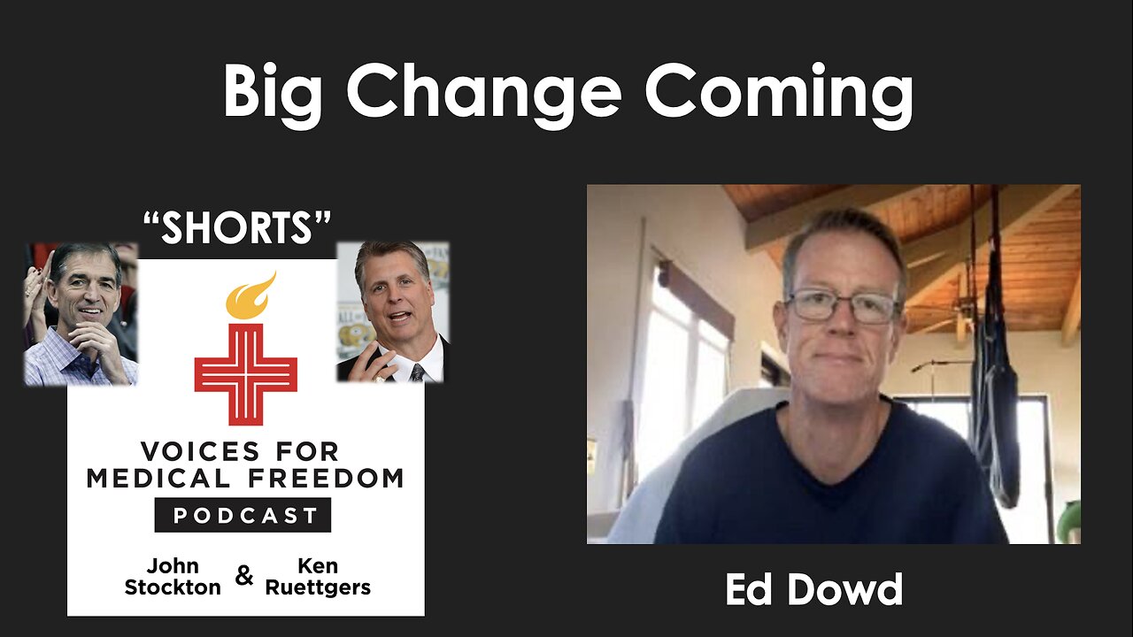 V-Shorts with Ed Dowd: Big Changes Coming