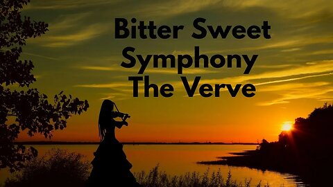 Verve - Bitter Sweet Symphony