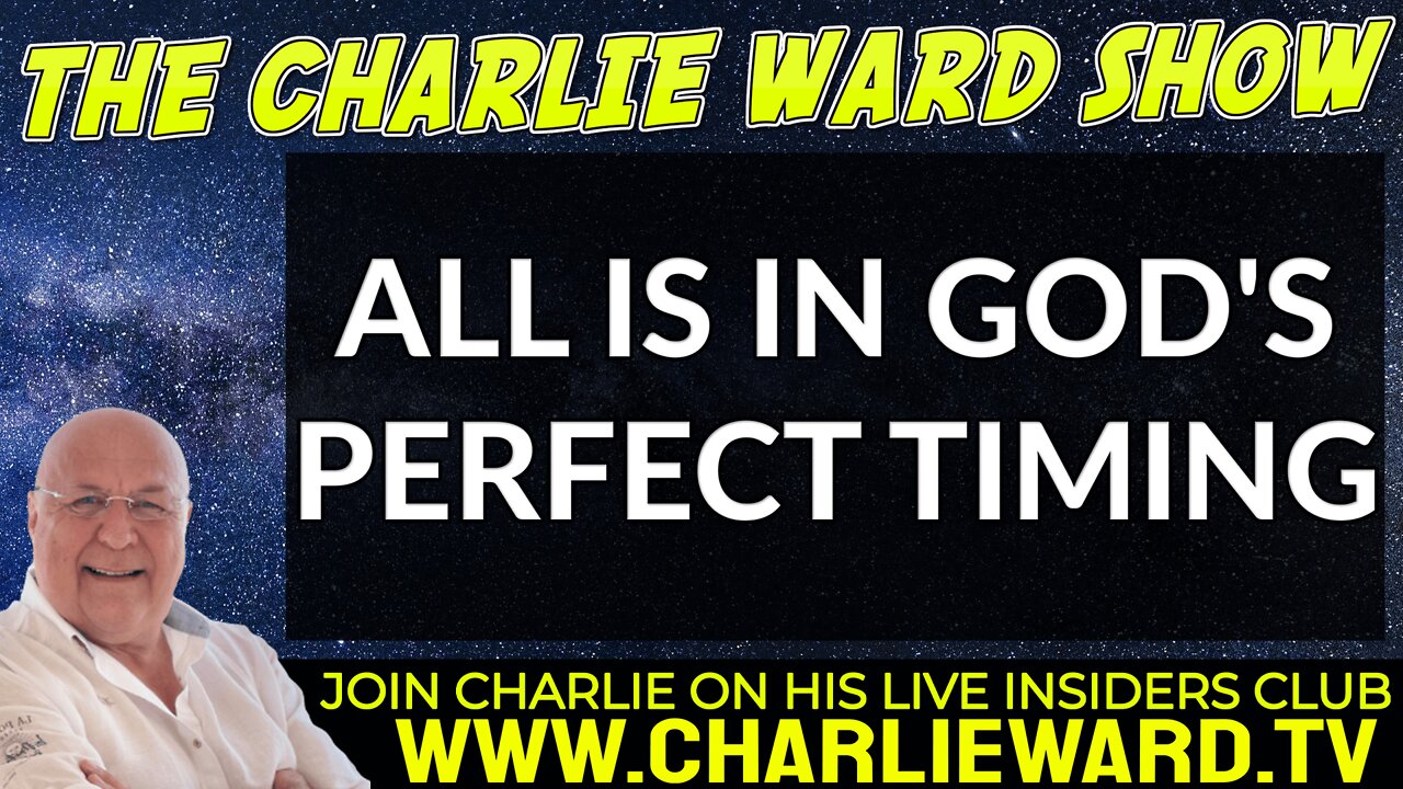 ALL IS IN GOD'S PERFECT TIMING WITH CHARLIE WARD