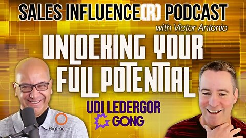 Unlock Your Potential with Udi Ledergor, Sales Influence(r)