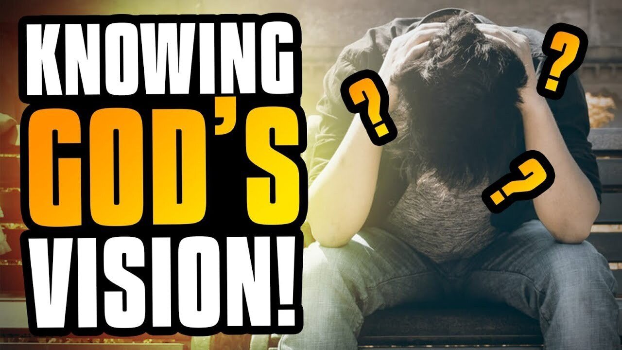 How To Know God's Vision