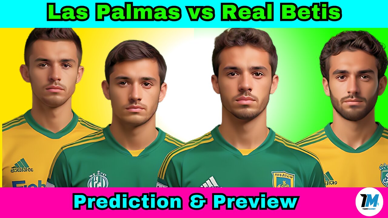 Las Palmas vs Real Betis | Prediction, Preview & Team News | La Liga 2023-24