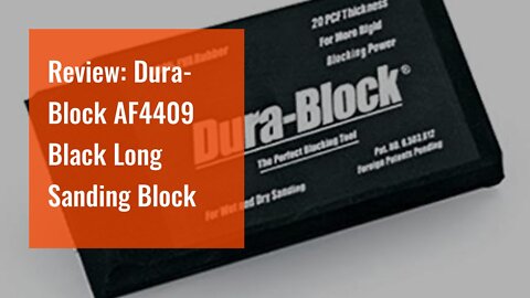 Review: Dura-Block AF4409 Black Long Sanding Block