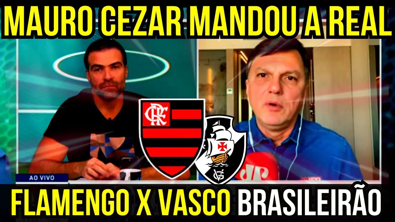 DIRETO!!! MAURO CEZAR FALOU TUDO SOBRE O CLÁSSICO FLAMENGO X VASCO - É TRETA!!! NOTÍCIAS DO FLAMENGO
