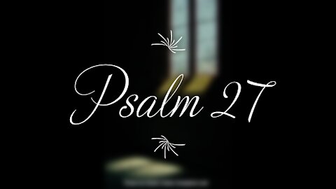 Psalm 27 | KJV