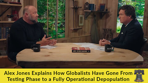 Alex Jones Explains How Globalists Have Gone From Testing Phase to a Fully Operational Depopulation