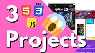 3 HTML CSS and JavaScript Projects