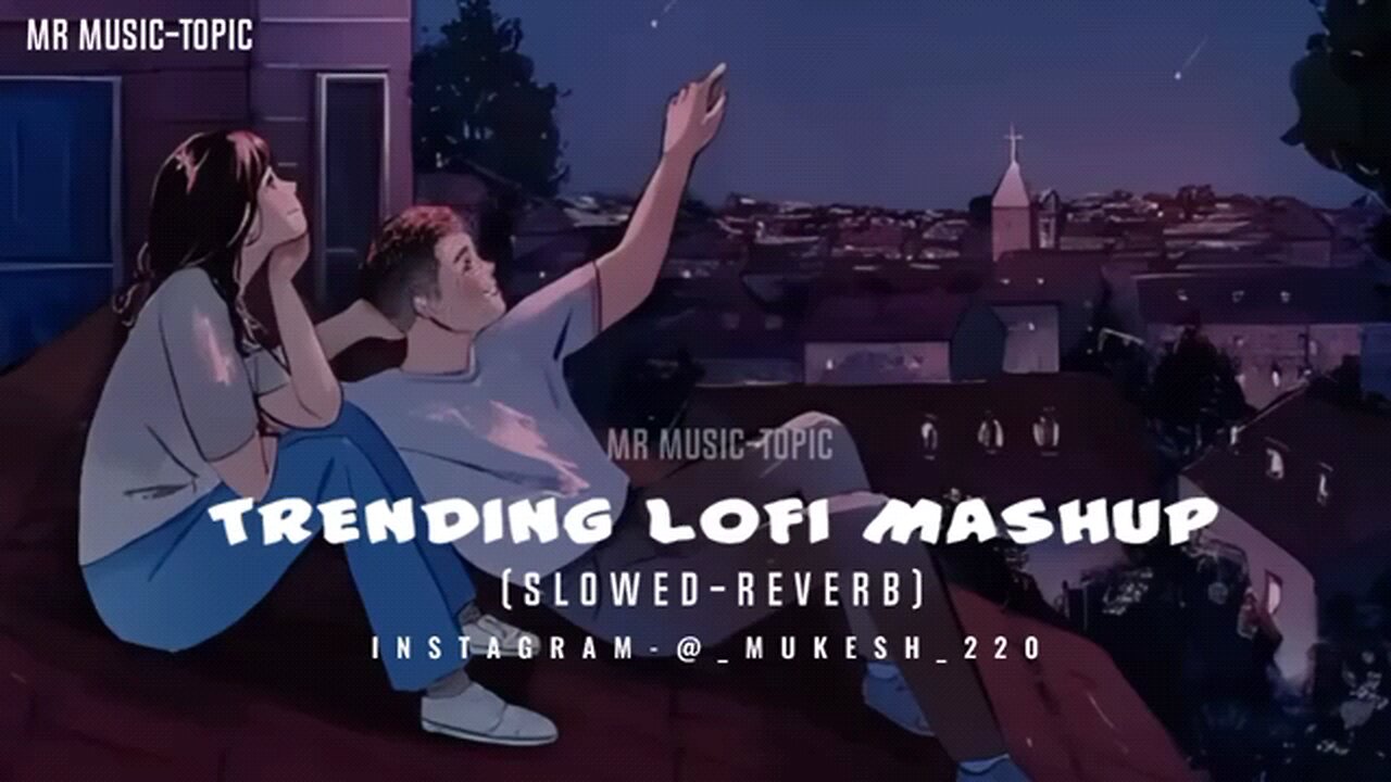 trending lofi mashup