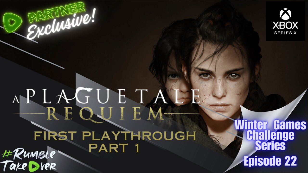 Winter Games [Episode 22]: A Plague Tale Requiem | #RumblePartner