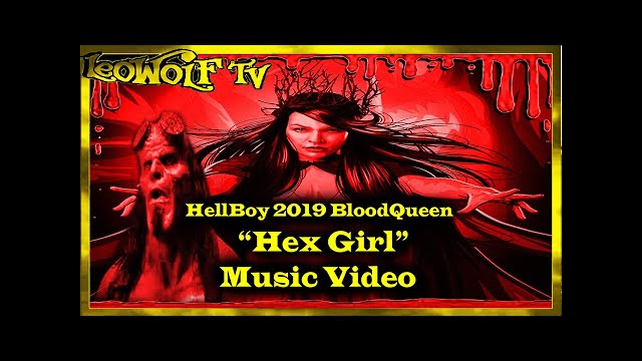 LWTV S.6: HellBoy 2019 Music Video "Hex Girl"