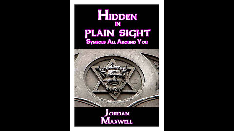 Jordan Maxwell: Hidden in PLain Sight