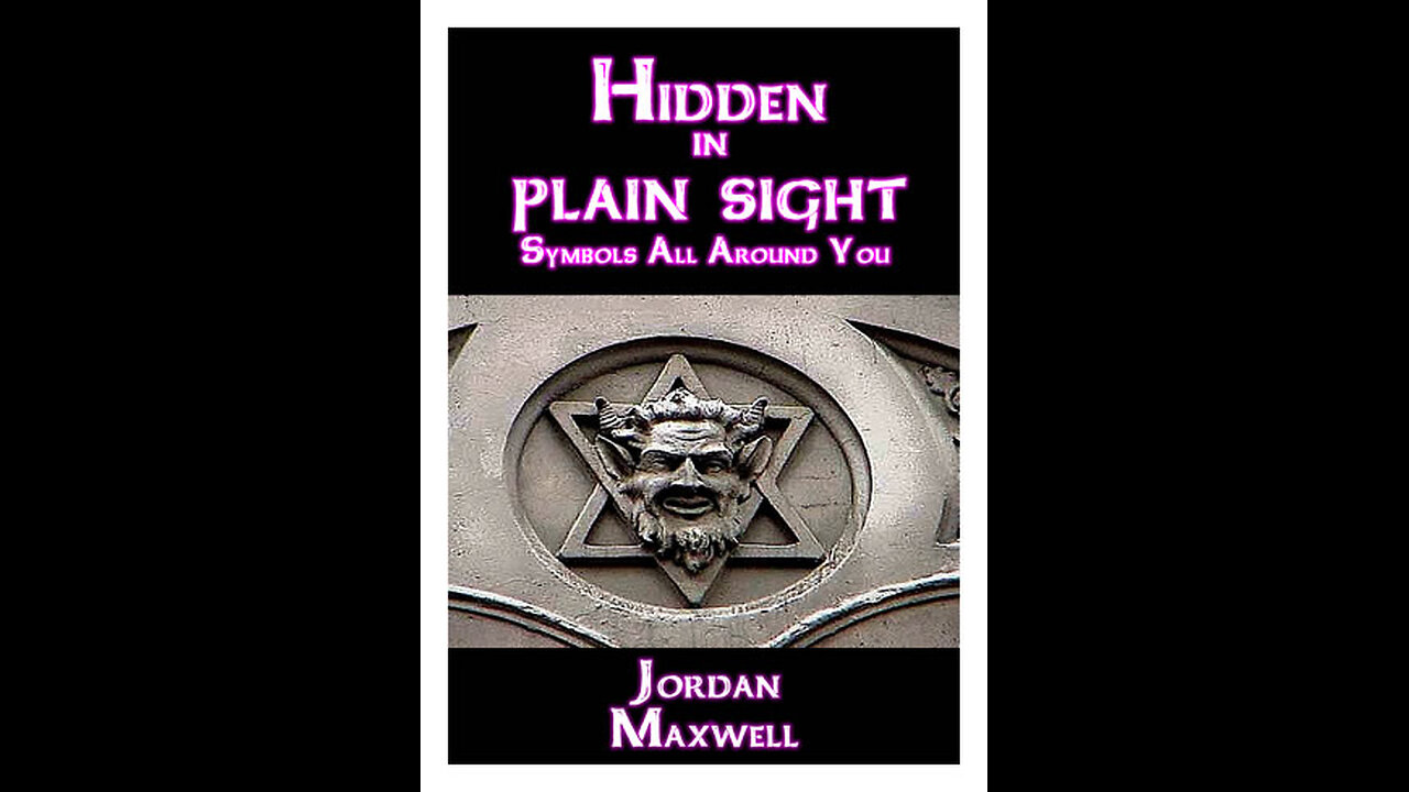 Jordan Maxwell: Hidden in PLain Sight