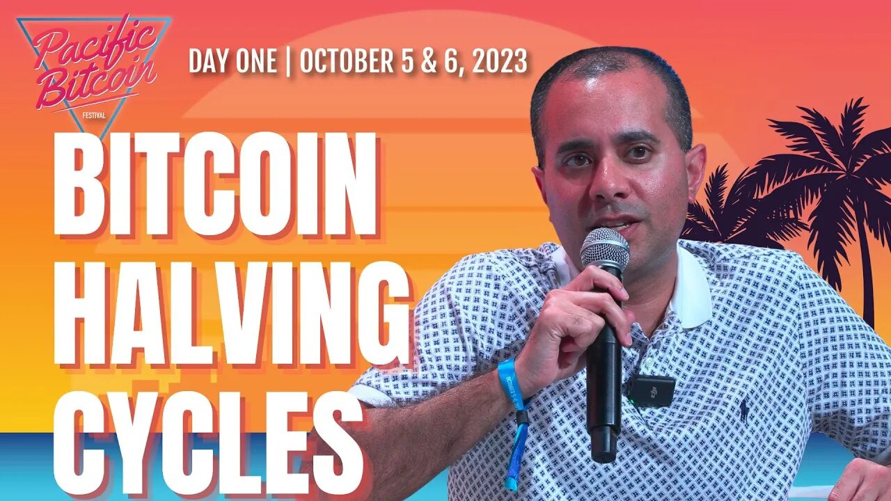 Are Bitcoin Halving Cycles Over? - Pacific Bitcoin 2023