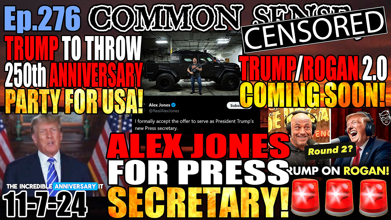 Ep.276 Trump To Throw 250th Anniversary Party For USA! Alex Jones For PRESS SECRETARY! TRUMP/ROGAN 2.0 INBOUND!