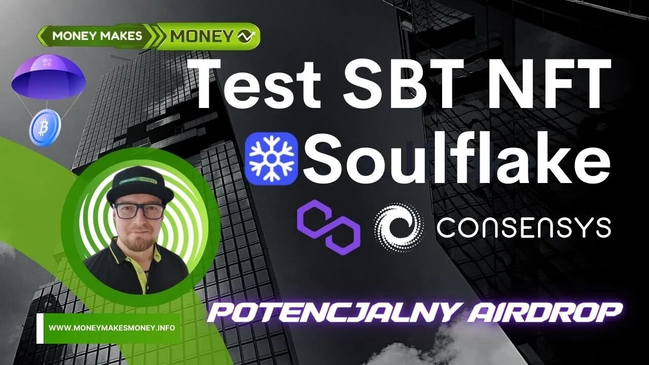 SOULBOND TOKEN - SBT NFT - Testujemy SoulFlake od ConsenSYS - Pod AIRDROP🚀