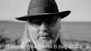 Tankar från havet 6 maj 2023