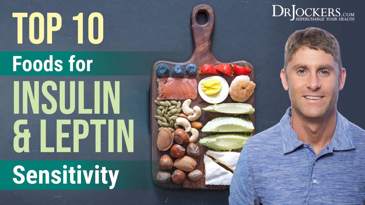 Top 10 Foods for Insulin and Leptin Sensitivity