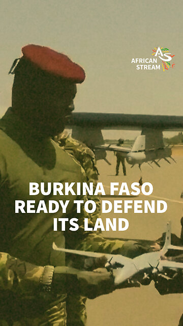 BURKINA FASO READY TO DEFEND ITS LAND