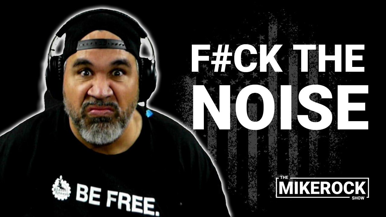 No More Lies and Deflection - F*CK THE NOISE - End Liberal Censorship